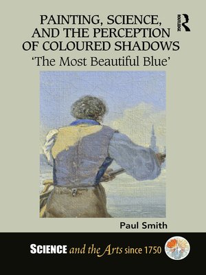cover image of Painting, Science, and the Perception of Coloured Shadows